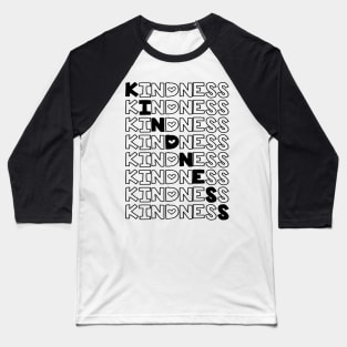 Kindness Baseball T-Shirt